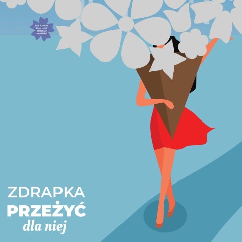 ZDRAPKA PRZEŻYĆ DLA NIEJ MAMY PREZENT DZIEŃ MATKI
